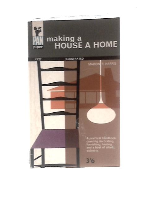 Making A House A Home par Marion Harris