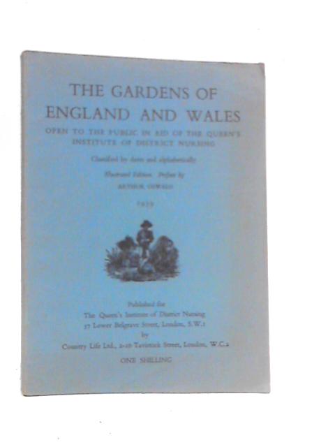 The Gardens of England and Wales Open to the Public in Aid of the Queen's Institute of District Nursing