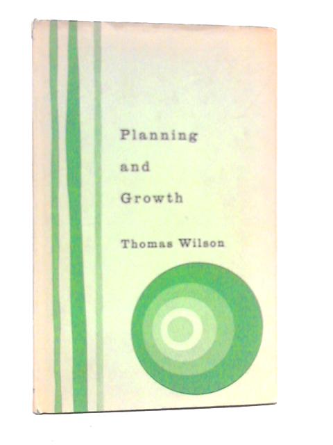 Planning and Growth By Thomas Wilson