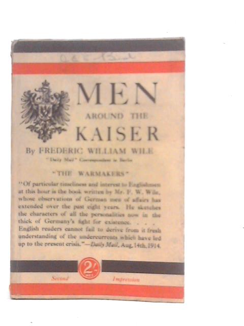 Men Around Kaiser By Frederic Wile