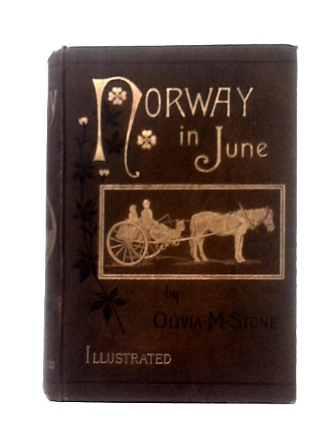 Norway in June von Olivia M. Stone