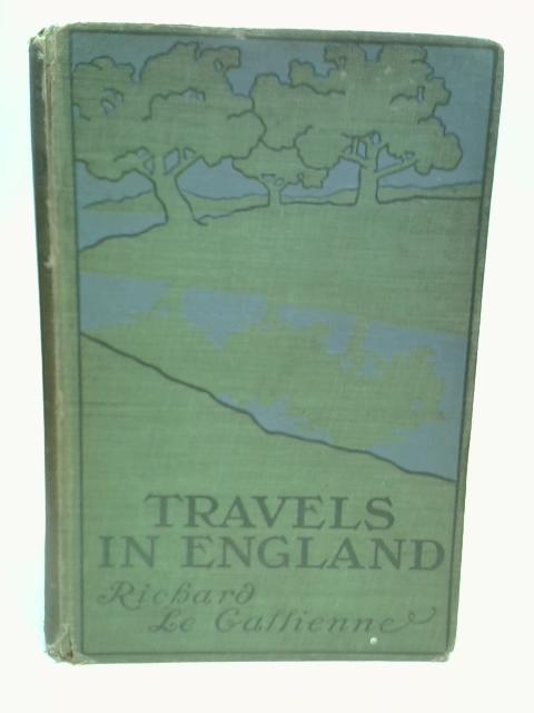 Travels In England By Richard Le Gallienne