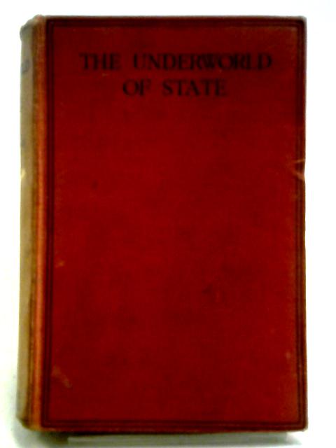 The Underworld Of State By Stan Harding