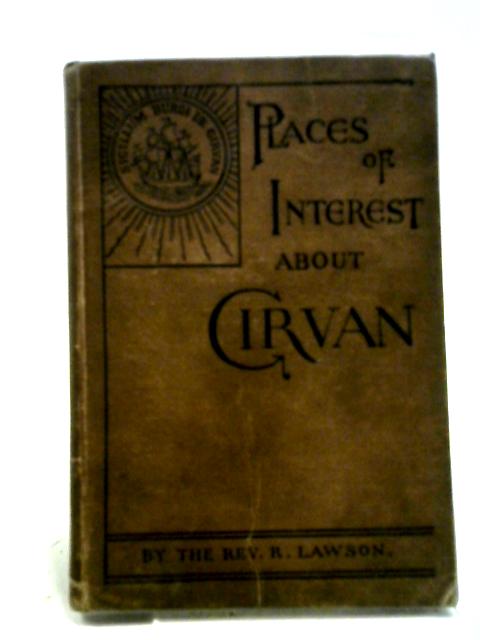 Places Of Interest About Girvan With Some Glimpses Of Carrick History von Roderick Lawson