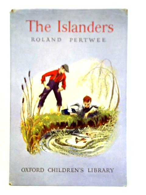 The Islanders By Roland Pertwee