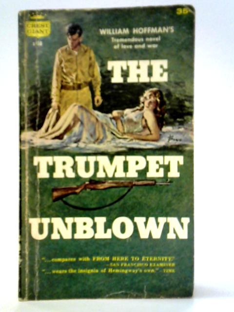 The Trumpet Unblown By William Hoffman