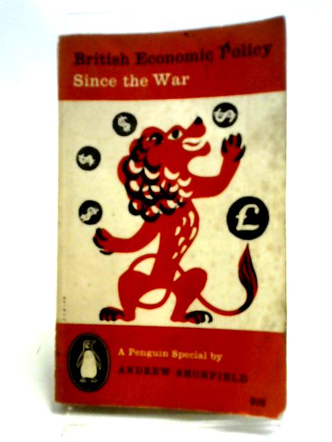 British Economic Policy Since The War (Penguin Specials) By Andrew Shonfield