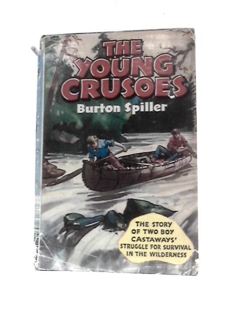 The Young Crusoes (Seagull Library) By Burton L. Spiller