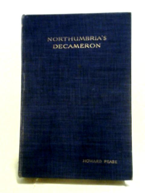 Northumbria Decameron By Howard Pease