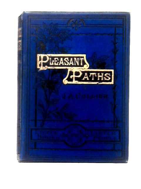 Pleasant Paths for Little Feet By Joseph A. Collier