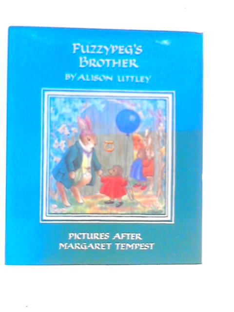 Fuzzypeg's Brother By Alison Uttley