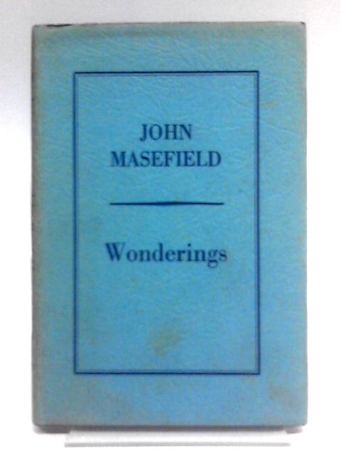 Wonderings By John Masefield