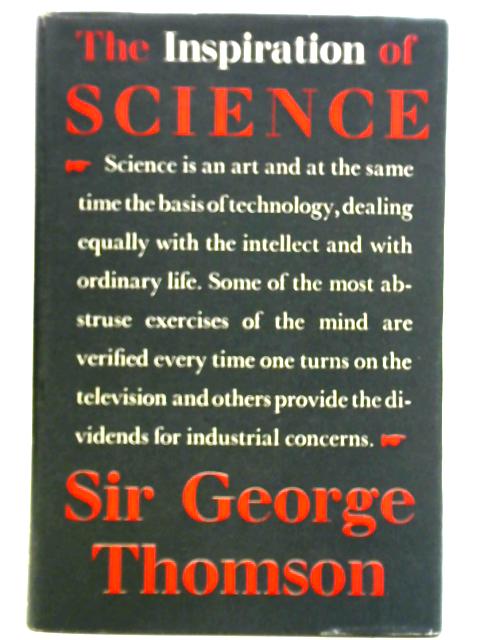 Inspiration of Science von Sir George Thomson