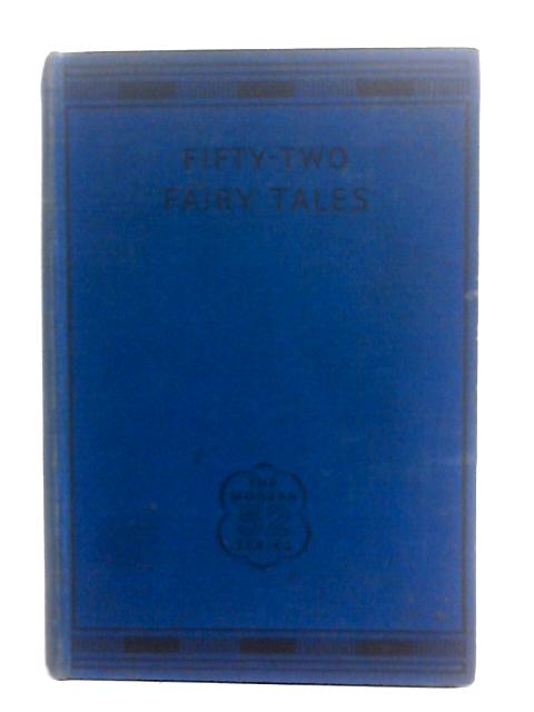 Fifty-Two Fairy Tales von Robert Brandon (Ed.)