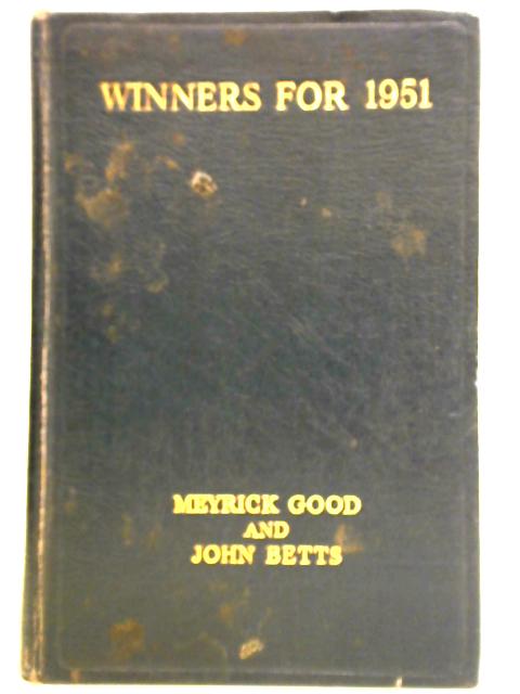 Winners for 1951 By Meyrick Good and John Betts