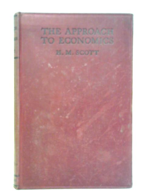 The Approach to Economics By H. M. Scott