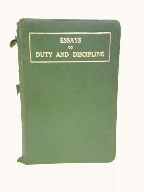 Essays On Duty And Discipline By Stated