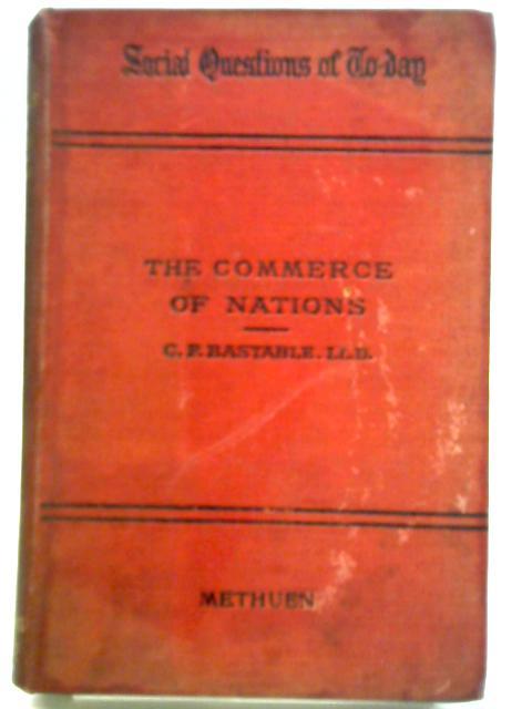 The Commerce of Nations By C.F. Bastable