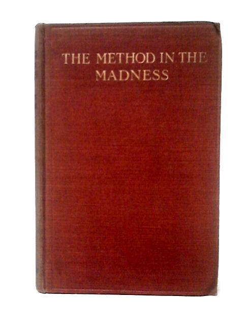 The Method In The Madness By Edwyn Bevan