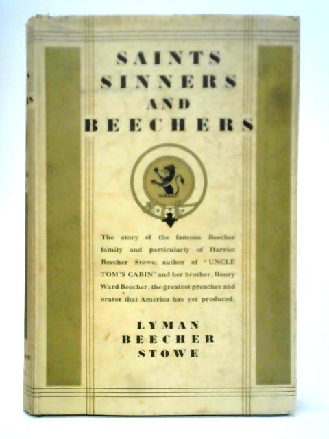 Saints, Sinners and Beechers von L. B. Stowe