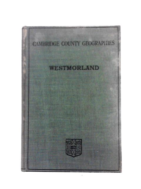 Westmorland By J. E. Marr