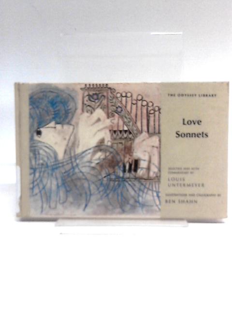 Love Sonnets By Louis Untermeyer (Ed)