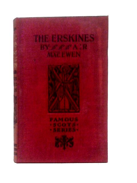 The Erskines (Famous Scots Series) By A. R. MacEwen