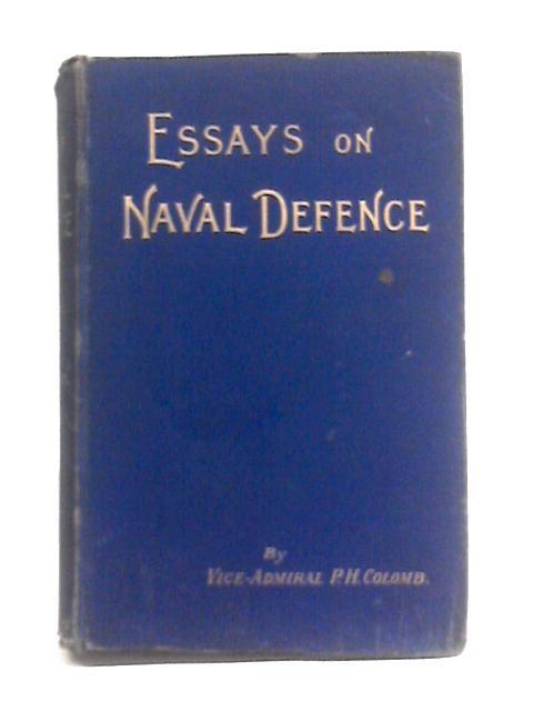 Essays on Naval Defence von Vice-Admiral P. H. Colomb