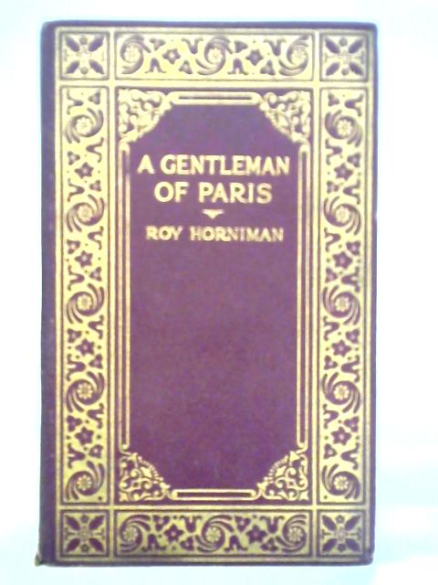 A Gentleman of Paris By Roy Horniman