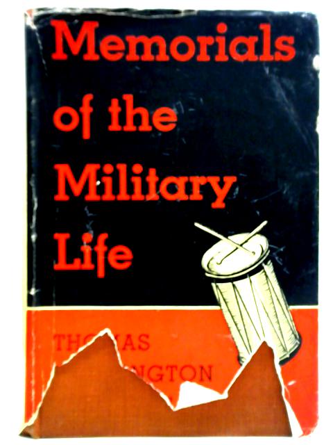 Memorials Of The Military Life von Thomas Washington Metcalfe