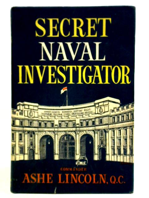 Secret Naval Investigator von F. A. Lincoln