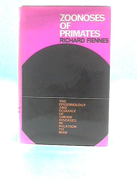 Zoonoses of Primates von Richard Fiennes