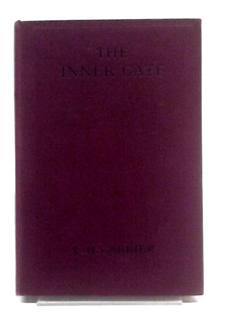 The Inner Gate: A Regional Study Of North-West Kent von E. H Carrier