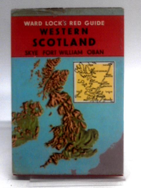 Western Scotland (Red Guides): Oban, Fort William, Skye, The Hebrides von Unstated