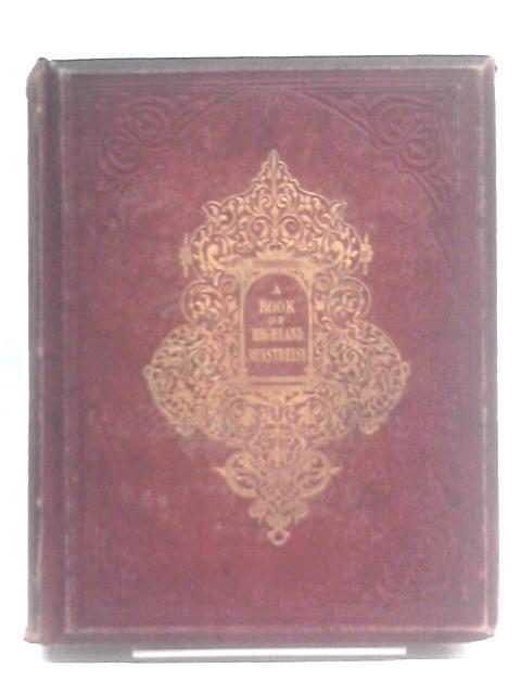 The Book of Highland Minstrelsy von Mrs. D. Ogilvy