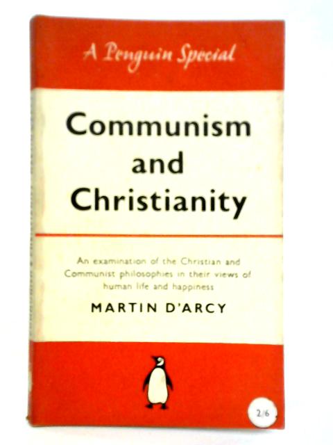 Communism And Christianity By Martin D'Arcy