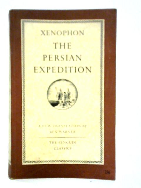 The Persian Expedition By Xenophon