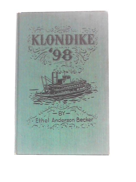 Klondike '98 By BeckerEthelAnders