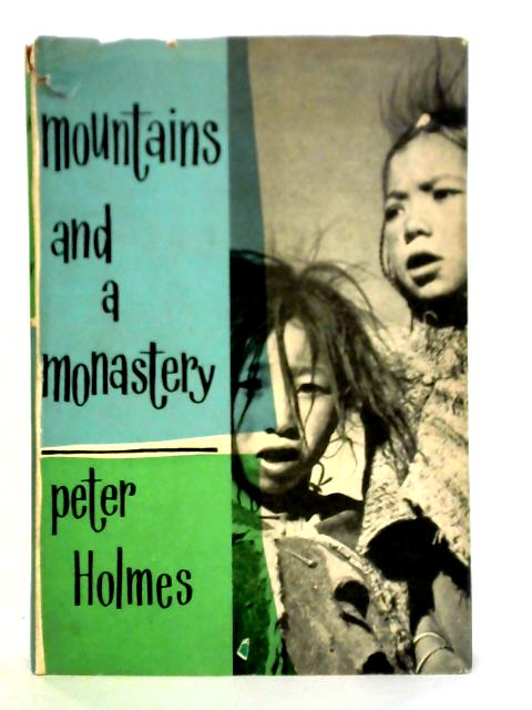 Mountains and a Monastery par Peter Holmes