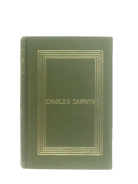 Charles Darwin: His Life Told in an Autobiographical Chapter von Ed. Francis Darwin