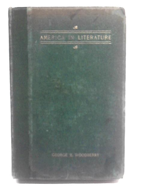 America in Literature By George Edward Woodberry