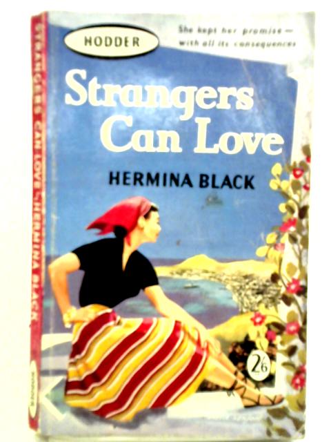 Strangers Can Love By Hermina Black