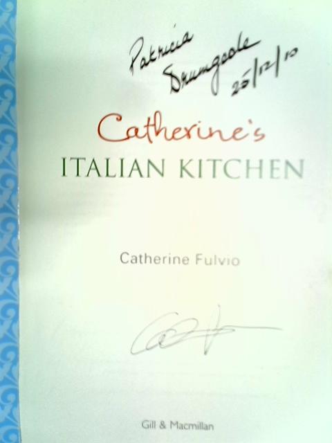 Catherine's Italian Kitchen von Catherine Fulvio