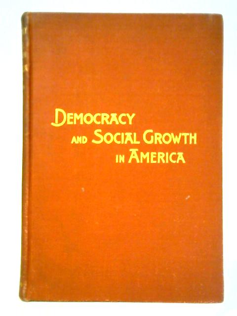 Democracy and Social Growth in America par Bernard Moses