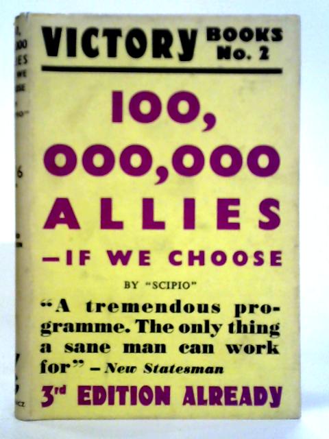 100,000,000 Allies - If We Choose By "Scipio"