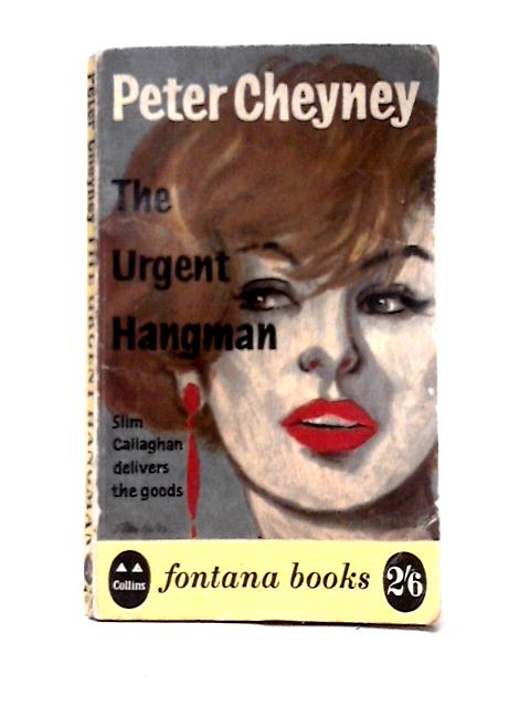 The Urgent Hangman (Fontana Books-no.481) von Peter Cheyney