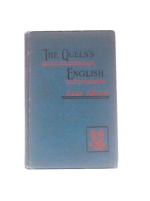 The Queen's English By Henry Alford