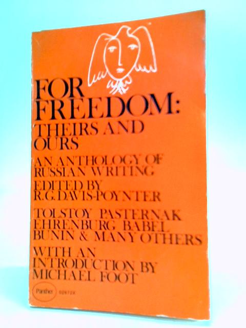 For Freedom: Theirs and Ours By R. G. Davis-Poynter (Ed.)