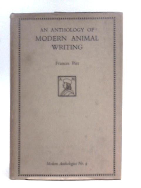 An Anthology Of Modern Animal Writing By Frances Pitt (Ed.)