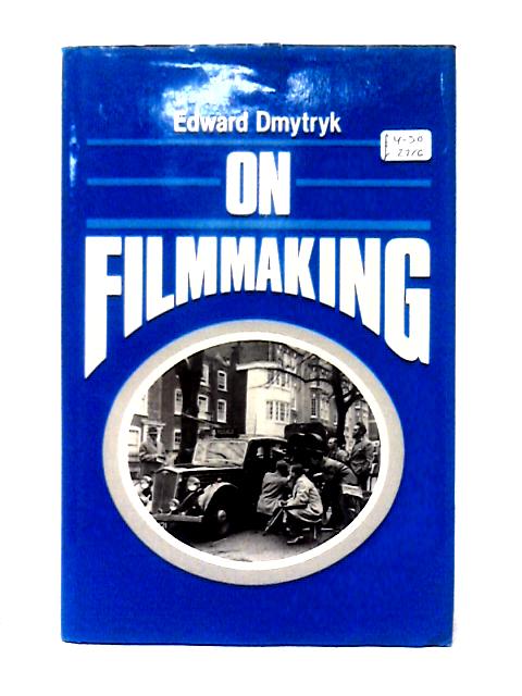 On Film Making By Edward Dmytryk